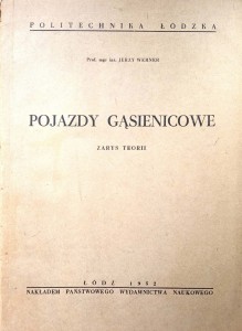 Jerzy Werner, Pojazdy gąsienicowe Zarys teorii