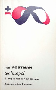 Neil Postman, Technopol