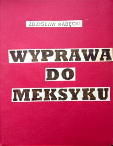 Zdzisław Rabęcki, Wyprawa do Meksyku