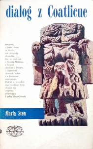 Maria Sten, Dialog z Coatlicue