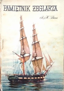 R.H. Dana, Pamiętnik żeglarza 1834-1836