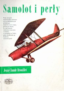 Jean Claude Brouillet, Samolot i perły