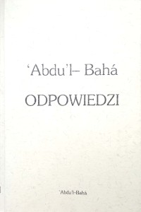 Abdu'l- Baha, Odpowiedzi