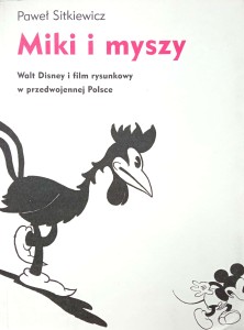 Paweł Sitkiewicz, Miki i myszy