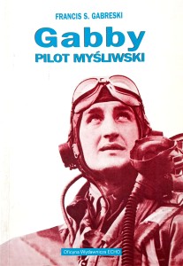 Francis Gabreski, Gabby Pilot myśliwski