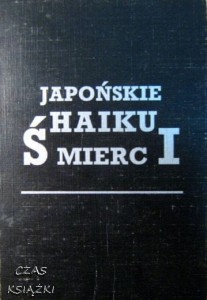 Japońskie wiersze śmierci Haiku