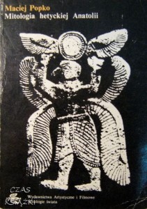 Maciej Popko, Mitologia hetyckiej Anatolii