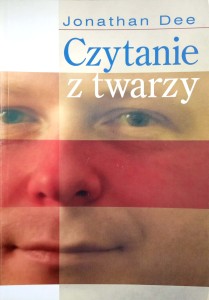Jonathan Dee, Czytanie z twarzy