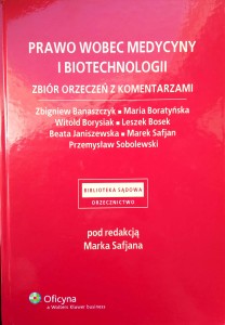 Marek Safjan, Prawo wobec medycyny i biotechnologii