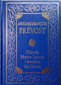 Antoine Francois Prevost, Historia Manon Lescaut i kawalera des Grieux