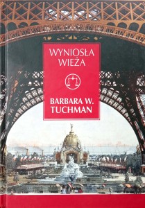 Barbara W. Tuchman, Wyniosła wieża