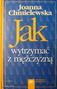 Joanna Chmielewska, Jak wytrzymać z mężczyzną