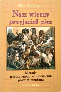 Pat Miller, Nasz wierny przyjaciel pies