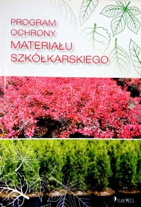 Kupczak, Program ochrony materiału szkółkarskiego