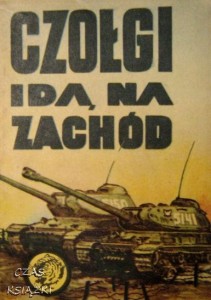 Antoni Śmirski, Czołgi idą na zachód