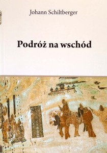 Johann Schiltberger, Podróż na wschód