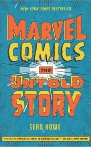 Sean Howe, Marvel Comics: The Untold Story