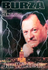 Jan Wieteska, Burza nad centrum