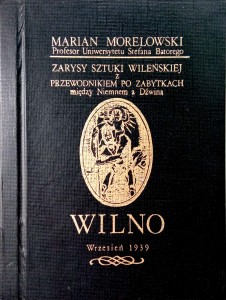 Marian Morelowski, Zarysy Sztuki Wileńskiej