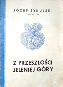 Józef Sykulski, Z przeszłości Jeleniej Góry