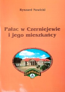 Ryszard Nowicki, Pałac w Czerniejewie i jego mieszkańcy