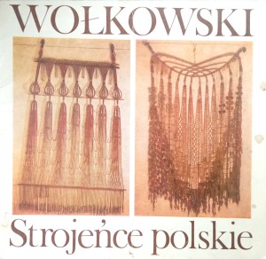 Władysław Wołkowski, Strojeńce polskie