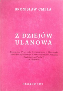 Bronisław Cmela, Z dziejów Ulanowa
