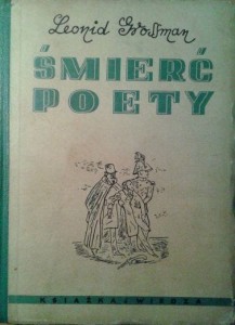 Leonid Grossman, Śmierć poety