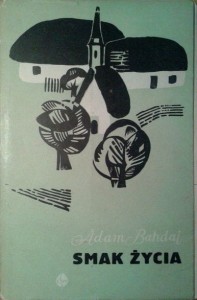 Adam Bahdaj, Smak życia