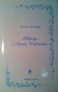 Marian Brandys, Kłopoty z Panią Walewską