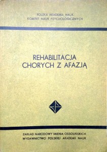 Maria Nowakowska, Rehabilitacja chorych z afazją