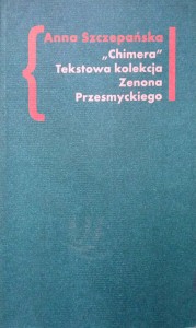 Anna Szczepańska, Chimera Tekstowa kolekcja Zenona Przesmyckiego