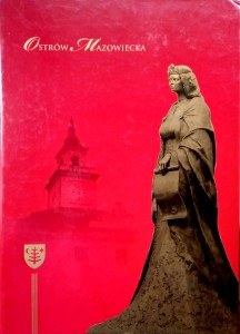 Ostrów Mazowiecka łączy Wschód i Zachód Album