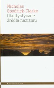 Nicholas Goodrick-Clarke, Okultystyczne źródła nazizmu