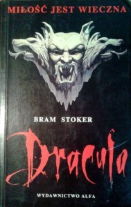 Bram Stoker, Dracula Miłość jest wieczna