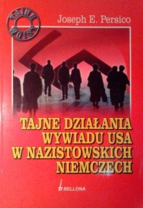 Joseph E.Persico, Tajne działania wywiadu USA w nazistowskich Niemczech