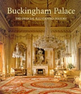 John Martin Robinson, Buckingham Palace: The Official Illustrated History
