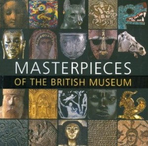 J.D.Hill Neil MacGregor, Masterpieces of the British Museum