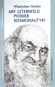 Władysław Geisler, Ary Szternfeld Pionier kosmonautyki