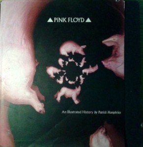 Patrick Humphries, Pink Floyd An Illustrated History