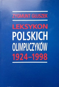 Zygmunt Głuszek, Leksykon polskich olimpijczyków 1924- 1998
