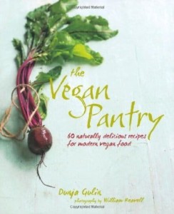Gulin Dunja, The Vegan Pantry: More than 60 delicious recipes for modern vegan food