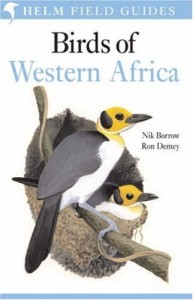 Nik Borrow Ron Demey, Field Guide to the Birds of Western Africa