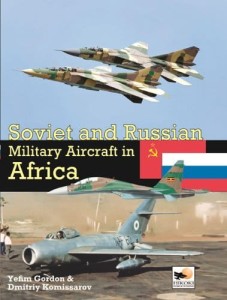 G.Yefim D.Komissarov, Soviet and Russian Miltary Aircraft in Africa