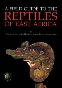 Stephen Spawls, A Field Guide to the Reptiles of East Africa