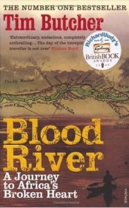 Tim Butcher, Blood River: A Journey to Africa's Broken Heart
