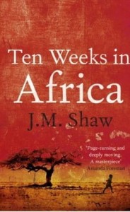 J.M.Shaw, Ten Weeks in Africa
