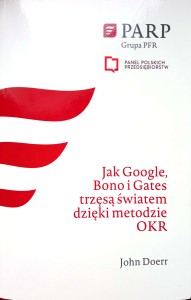 John Doerr, Jak Google, Bono i Gates trzęsą światem dzięki metodzie OKR
