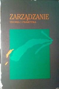 red.Andrzej K.Koźmiński, Zarządzanie Teoria i praktyka