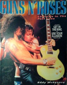 Eddy McSquare, Guns N' Roses Low Life in The Fast Lane
